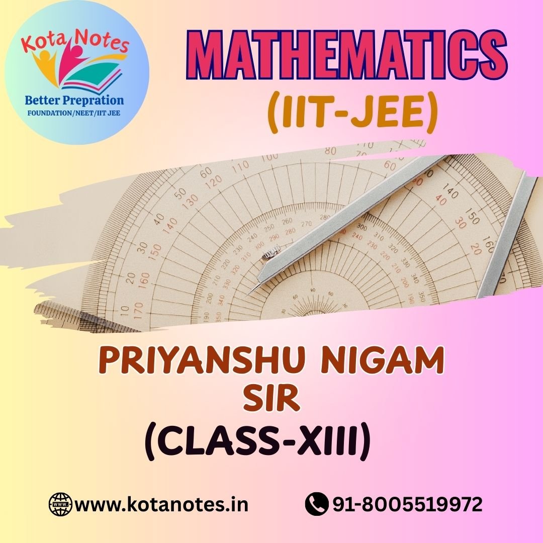 Sirs Notes Math Priyanshu Nigam Sir Mathematics Notes for IIT JEE 13th